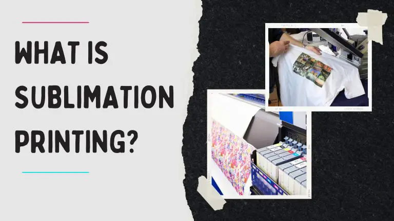 What Is Sublimation Printing? How Does Sublimation Work?