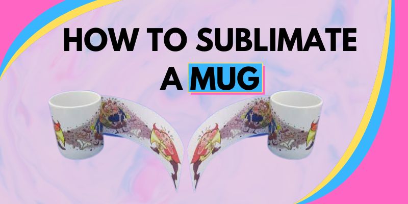 how to sublimate a mug