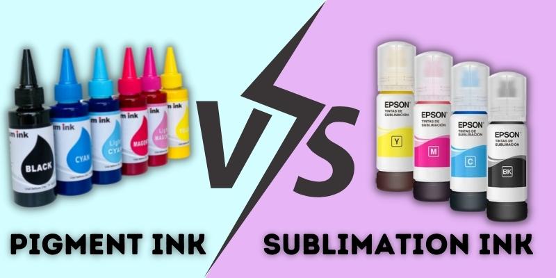 Pigment Ink Vs Sublimation Ink