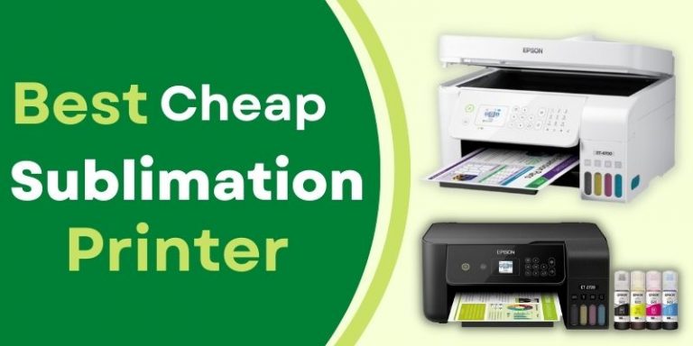 Best Cheap Sublimation Printer | Affordable Solution For DIY