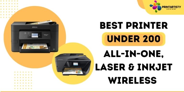 Best Printer Under $200 | All-In-One Laser & Inkjet Wireless