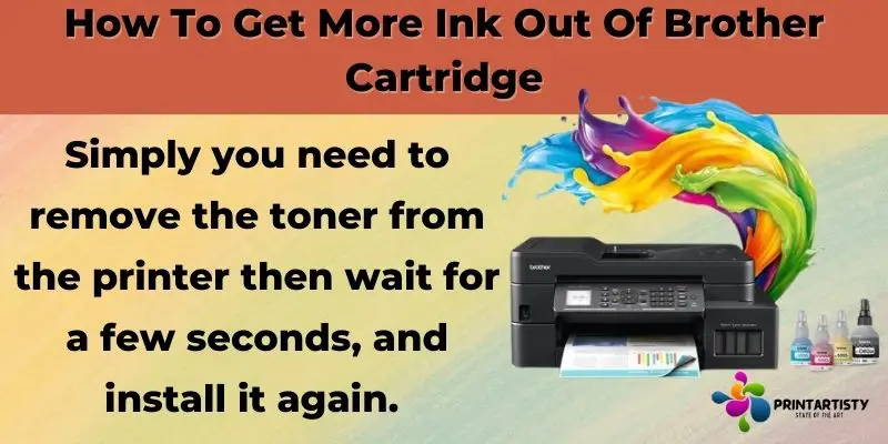 How To Get More Ink Out Of Brother Cartridge
