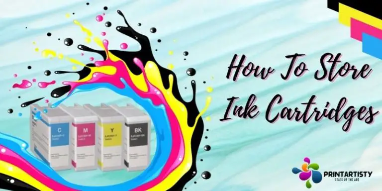 How To Store Ink Cartridges When Not In Use | Opened & Unopened