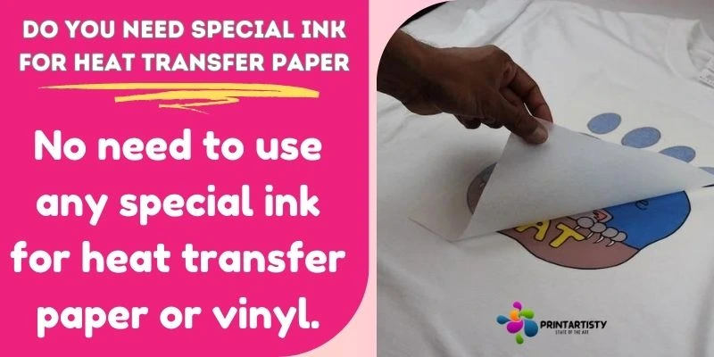 Do You Need Special Ink For Heat Transfer Paper