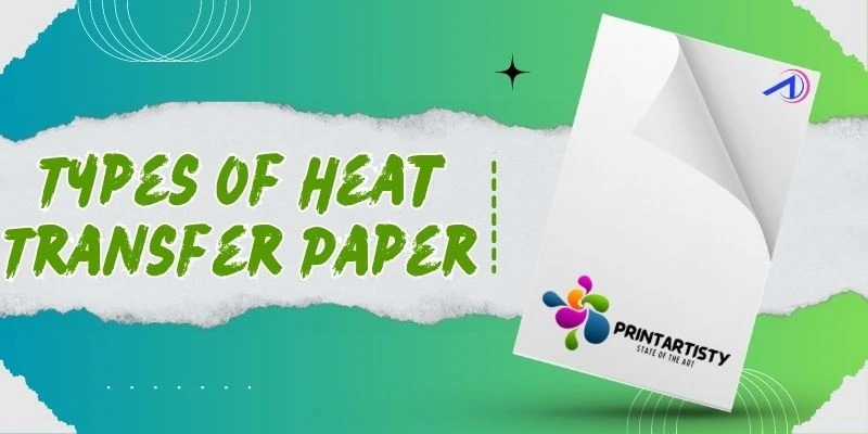 Types Of Heat Transfer Paper
