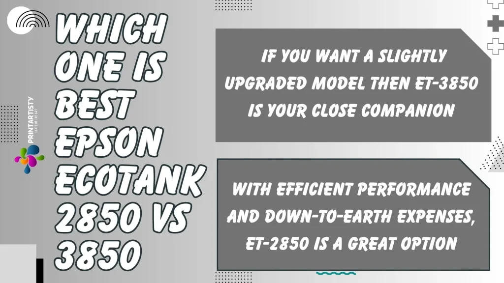 Which One Is Best Epson Ecotank 2850 vs 3850