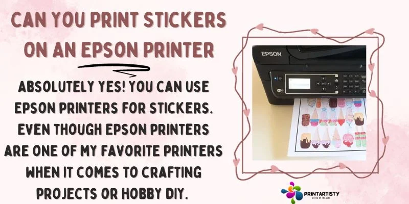 Can You Print Stickers On An Epson Printer