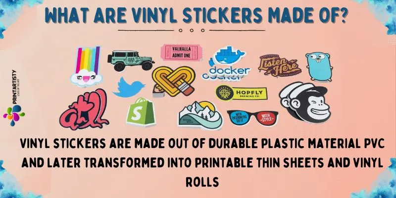 What Are Vinyl Stickers Made Of