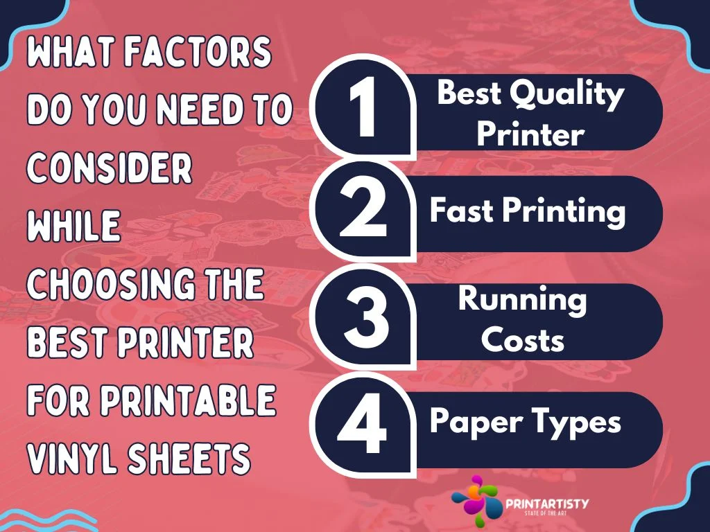 What Factors Do You Need To Consider While Choosing The Best Printer For Printable Vinyl Sheets