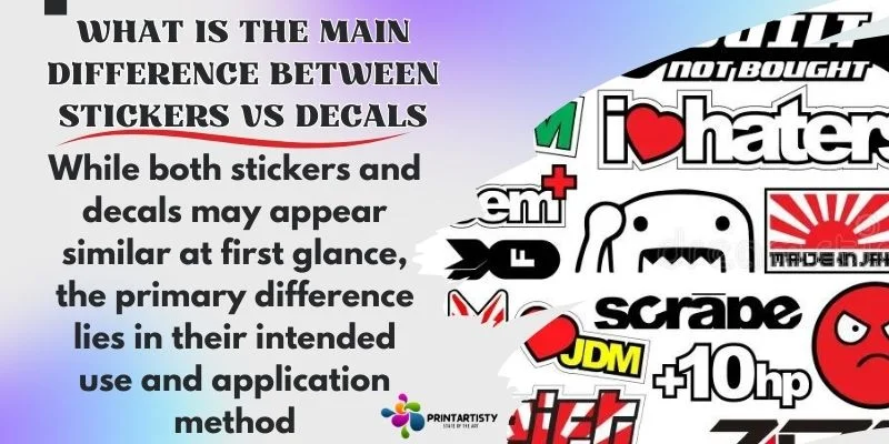 What is The Main Difference Between Stickers Vs Decals